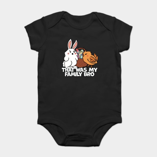 Rabbit and Chick That Was My Family Bro Easter Bunny Baby Bodysuit by belownormal